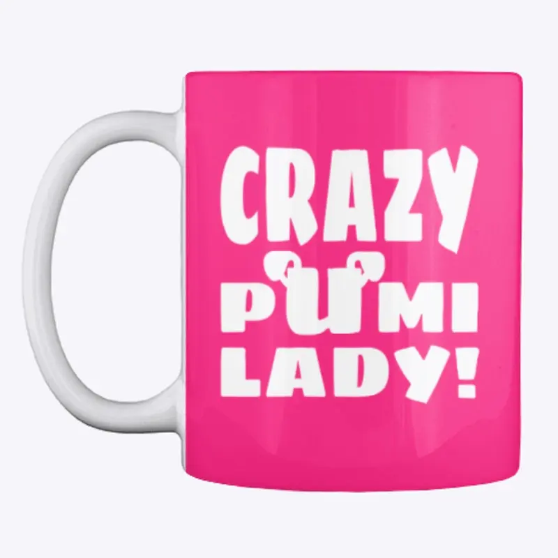 Crazy Pumi Lady!