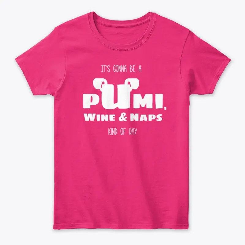 Pumi, Wine & Naps