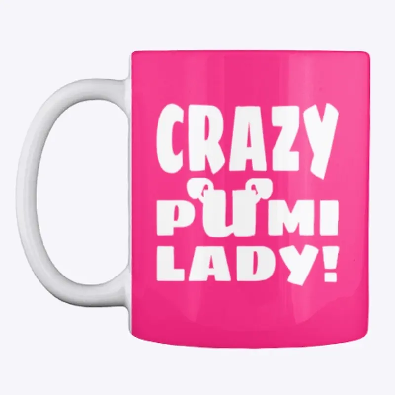 Crazy Pumi Lady!