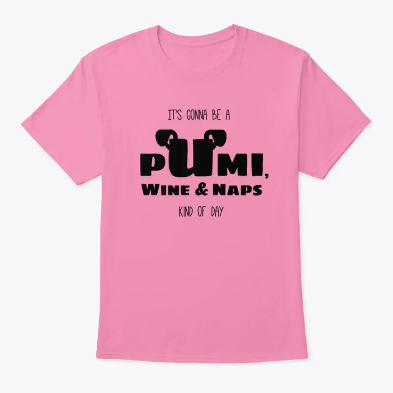 Pumi, Wine and Naps