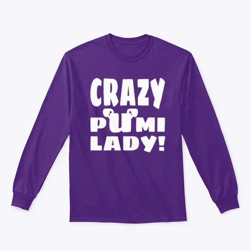 Crazy Pumi Lady!