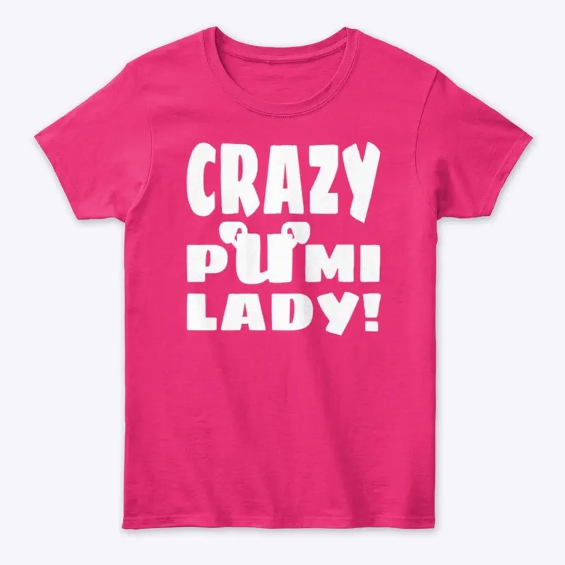 Crazy Pumi Lady!